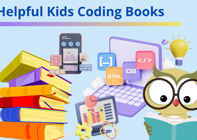 Incredibly Helpful Coding Books for Kids You Need To Know